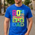 80s Dad 1980s Fashion Eighties Theme Outfit Fathers Day 80's Men's Casual T-Shirt Royal Blue