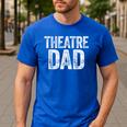Theatre Dad Shirt Men Thespian Actor Fathers Day Men's Casual T-Shirt Royal Blue