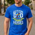 Autism Dad Some People Look Up To Their Heroes Autism Men's Casual T-Shirt Royal Blue
