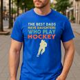 The Best Dads Have Daughters Who Play Hockey Vintage Men's Casual T-Shirt Royal Blue The Best Dads Have Daughters Who Play Hockey Vintage Men's Casual T-Shirt Royal Blue