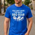 You Can't Have Too Much BBQ Gear Grill Grilling Dad Men's Casual T-Shirt Royal Blue You Can't Have Too Much BBQ Gear Grill Grilling Dad Men's Casual T-Shirt Royal Blue