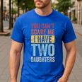 You Can't Scare Me I Have Two Daughters Dad Father Men's Casual T-Shirt Royal Blue
