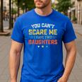 You Can't Scare Me I Have Two Daughters Dad Papa Men's Casual T-Shirt Royal Blue