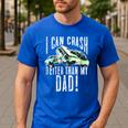I Can Crash Better Than My Dad Graphic Demo Derby Shirt Men's Casual T-Shirt Royal Blue