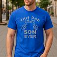 This Dad Has The Best Son Ever Fathers Day From Son Men's Casual T-Shirt Royal Blue