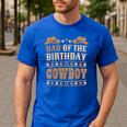 Dad Of The Birthday Cowboy Cute Western Bday Boy Birthday Men's Casual T-Shirt Royal Blue