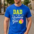 Dad Of The Birthday Girl Softball Player Theme B-Day Daddy Men's Casual T-Shirt Royal Blue