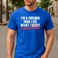 Dad Father I'm A Grown Man I Do What My Daughter Wants Men's Casual T-Shirt Royal Blue