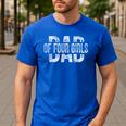 Dad Of Four Girls Daddy Of 4 Daughters Father's Day Men's Casual T-Shirt Royal Blue