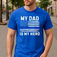 My Dad Is My Hero Police Officer Blue Line American Flag Men's Casual T-Shirt Royal Blue My Dad Is My Hero Police Officer Blue Line American Flag Men's Casual T-Shirt Royal Blue