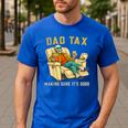 Dad Tax Graphic Tee Fathers Day Men's Casual T-Shirt Royal Blue