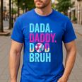 Dada Daddy Dad Bruh Baseball Drip Ice Cream Dad Bruh Men's Casual T-Shirt Royal Blue