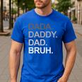 Dada Daddy Dad Bruh Husband Dad Father's Day Men's Casual T-Shirt Royal Blue