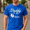 Daddy To Be Again Soon To Be Dad Shirt Men's Casual T-Shirt Royal Blue