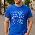 Daddy Of The Birthday Mermaid Matching Family Party Father's Men's Casual T-Shirt Royal Blue Daddy Of The Birthday Mermaid Matching Family Party Father's Men's Casual T-Shirt Royal Blue