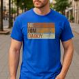 Daddy Lover Valentine Quote He Him Daddy Men's Casual T-Shirt Royal Blue