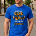 My Dads a Superhero Shirt Cool Kids T Shirt Men's Casual T-Shirt Royal Blue