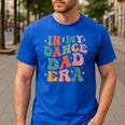 In My Dance Dad Era Men's Casual T-Shirt Royal Blue
