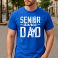 Dance Senior Dad Of A Senior Dancer Father 2026 Men's Casual T-Shirt Royal Blue