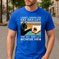 I Didn't Choose The Cat Dad Life Funny Cat Lovers Vintage Men's Casual T-Shirt Royal Blue