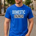 Domestic Engineer House Husband Stay At Home Dad Uniform Men's Casual T-Shirt Royal Blue