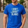 I Don't Shoot Blanks Dad Pregnancy Announcement T-Shirt Men's Casual T-Shirt Royal Blue
