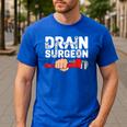 Drain Surgeon Plumber Job Professional Dad Men Men's Casual T-Shirt Royal Blue Drain Surgeon Plumber Job Professional Dad Men Men's Casual T-Shirt Royal Blue