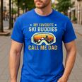 My Favorite Ski Buddies Call Me Dad Skier Skiing Lover Men's Casual T-Shirt Royal Blue
