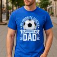 My Favorite Soccer Player Calls Me Dad Father's Day Daddy Men's Casual T-Shirt Royal Blue