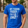My Fishing Buddy Calls Me Dad Fisherman Men's Casual T-Shirt Royal Blue
