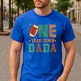 Football 1st Year One Down Dada Birthday For Dad Daddy Men's Casual T-Shirt Royal Blue