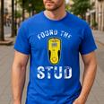 Found The Stud Dad Joke Handy Tools Stud Finder Men's Casual T-Shirt Royal Blue
