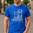Fur Dad Pet Lover Cat Dog Dad Husband Fathers Day Wife Men's Casual T-Shirt Royal Blue