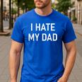 I Hate My Dad Jokes Sarcastic Men's Casual T-Shirt Royal Blue