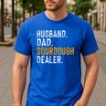 Husband Dad Sourdough Dealer Sourdough Baker Men's Casual T-Shirt Royal Blue Husband Dad Sourdough Dealer Sourdough Baker Men's Casual T-Shirt Royal Blue