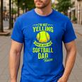 I'm Not Yelling This Is Just My Softball Dad Voice Men's Casual T-Shirt Royal Blue
