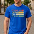 It's Me Hi I'm The Dad It's Me Dad Father's Day Retro Men's Casual T-Shirt Royal Blue