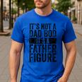 It's Not A Dad BOD It's A Father Figure Vintage Joke Men's Casual T-Shirt Royal Blue