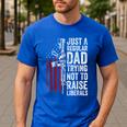 Just A Regular Dad Trying Not To Raise Liberals Father's Day Men's Casual T-Shirt Royal Blue