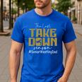 The Last Take Down Season Senior Westling Dad Men's Casual T-Shirt Royal Blue