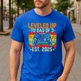 Leveled Up To Dad Of 3 Three Daddy Again 2025 Father's Day Men's Casual T-Shirt Royal Blue
