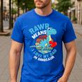 I Love My Dad Rawr Dinosaur Fathers Day Dino Toddler Boy Men's Casual T-Shirt Royal Blue