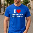 I Love Divorced Dad Rock Joke Men's Casual T-Shirt Royal Blue I Love Divorced Dad Rock Joke Men's Casual T-Shirt Royal Blue