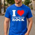 I Love Divorced Dad Rock Quote Men's Casual T-Shirt Royal Blue I Love Divorced Dad Rock Quote Men's Casual T-Shirt Royal Blue