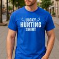 Lucky Hunting Shirt Deer Hunter Dad For Hunters Men's Casual T-Shirt Royal Blue Lucky Hunting Shirt Deer Hunter Dad For Hunters Men's Casual T-Shirt Royal Blue