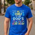 OMG It's My Dad's Birthday Happy To Me You Father Daddy Men's Casual T-Shirt Royal Blue
