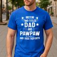 Pawpaw Shirt Pawpaw Shirts For Men Dad And Pawpaw Men's Casual T-Shirt Royal Blue Pawpaw Shirt Pawpaw Shirts For Men Dad And Pawpaw Men's Casual T-Shirt Royal Blue