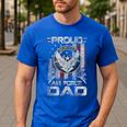 Proud Air Force Dad Shirt Military Family Fathers Day Men's Casual T-Shirt Royal Blue