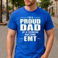 Proud Dad Of a Freaking Awesome EMT Emergency Medical Men's Casual T-Shirt Royal Blue
