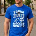 Proud Dad Of a Soccer Senior Class Of 2026 Graduation Men's Casual T-Shirt Royal Blue